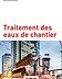 Construction and tunnel water purification brochure in french Photo of the cover page of the construction and tunnel water purification brochure in french